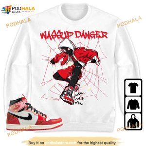 Jordan 1 Spiderman Across The Spider verse Shirt Wassup Danger Spider Man 2