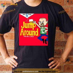 Jump Around New Art House Of Pain Shirt