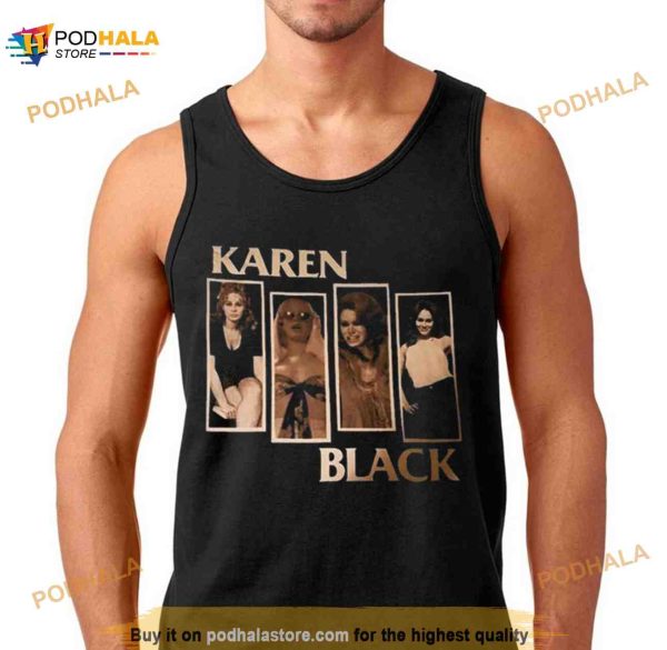 Karen Black 2023 T Shirt