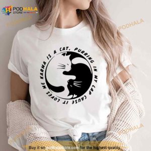 Karma Is A Cat Taylor Shirt 2