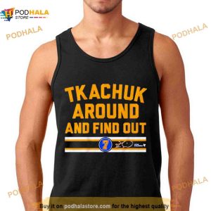 Keith Tkachuk Around And Find Out T Shirt
