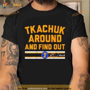 Keith Tkachuk Around And Find Out T Shirt 2