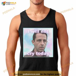 Kendall Roy I Will Not Cry Today Shirt