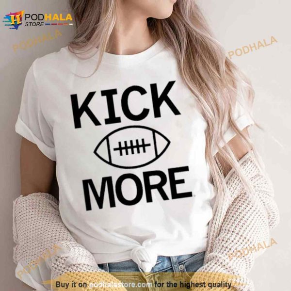 Kick More Football Shirt