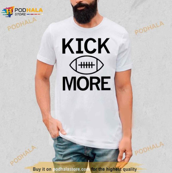 Kick More Football Shirt