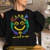 L.S.D. let’s slow down and enjoy the ride Shirt