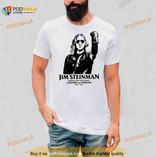 Legends Are Forever Jim Steinman Shirt