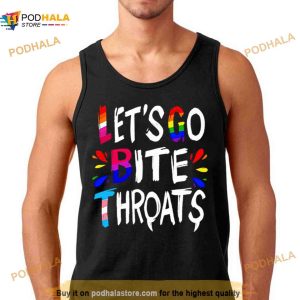 Let Go Bite Throats Lgbtq Shirt 3