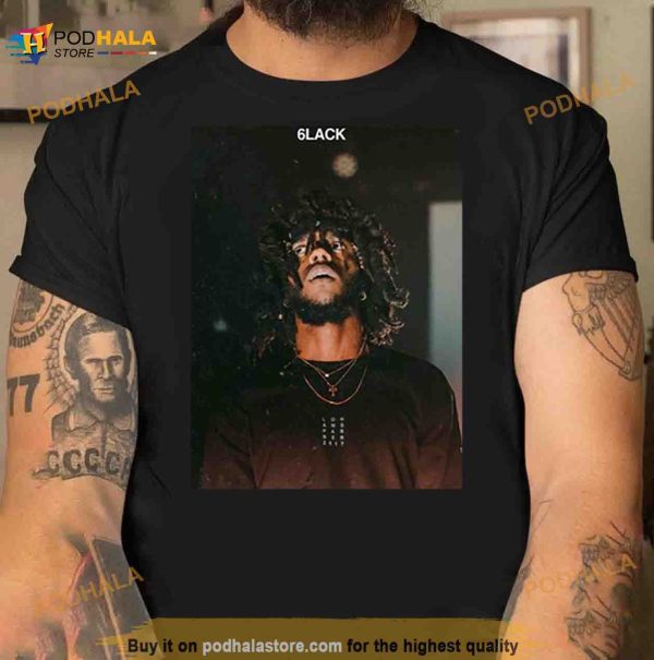 Let Her Go 6lack Shirt
