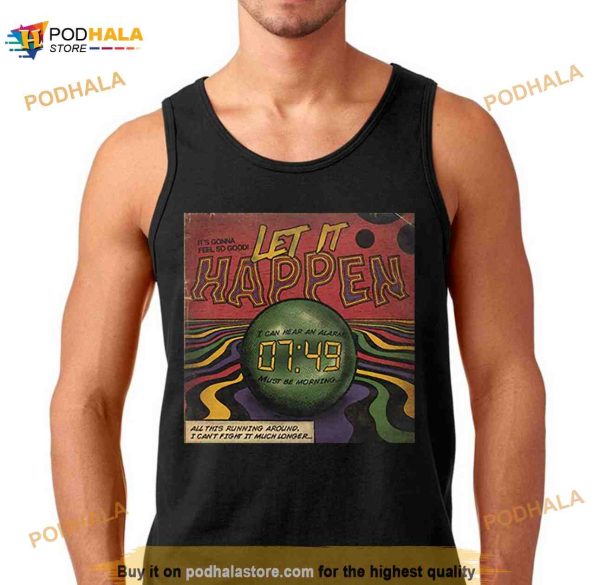 Let It Happen Tame Impala Shirt