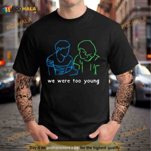 Lilfreakemily We Were Too Young Shirt