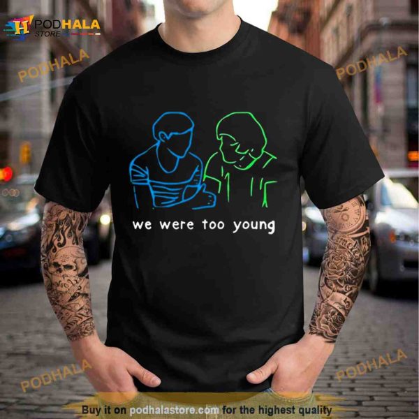 Lilfreakemily We Were Too Young Shirt