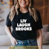 Liv Laugh Brooks 2023 Shirt