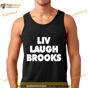 Liv Laugh Brooks 2023 Shirt 2