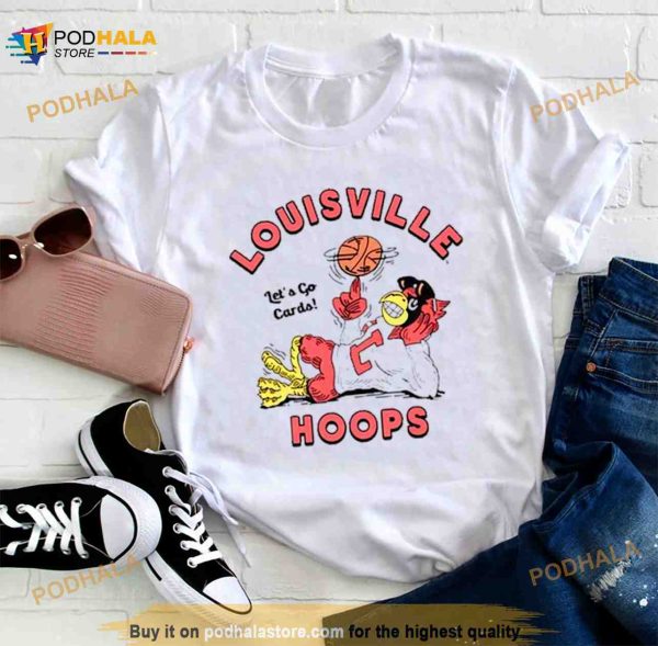 Louisville Hoops Let’s Go Cards Shirt