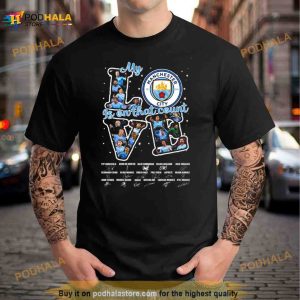 Love My Is On That Count Manchester City Signatures 2023 Shirt 3