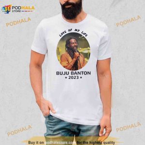 Love Of My Life Buju Banton 2023 Shirt 2
