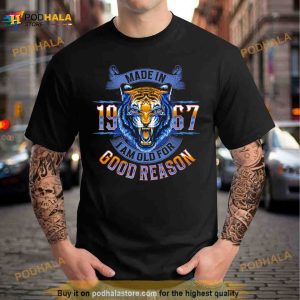 Made In 1967 I Am Old For Good Reason Shirt 3