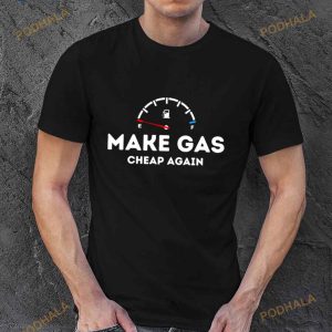 Make Gas Cheap Again 2023 Shirt 1