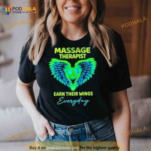 Massage Therapist Earn Their Wings Everyday Shirt 3