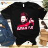 matalas It So Shirt