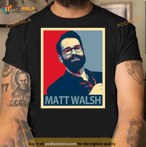 Matt Walsh Shirt