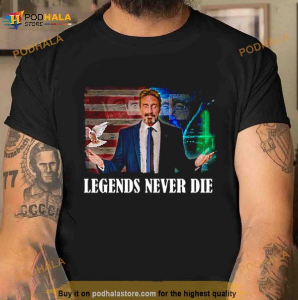 Mcafee Legends Never Die Cool John Mcafee Rip Shirt