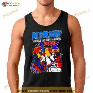Mcbain You Have The Right To Remain Dead Shirt 1