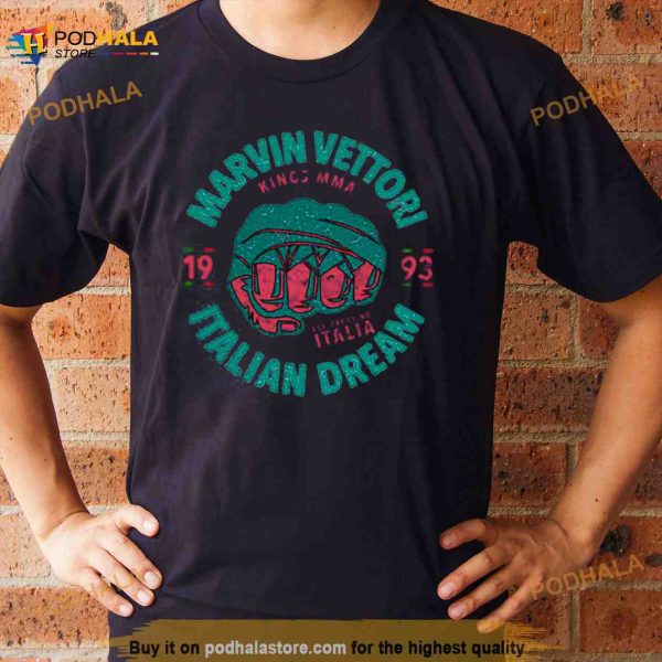 Middleweight Division Marvin Vettori The Italian Dream Shirt