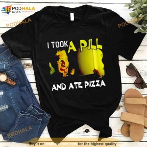 Mike Posner i took a pill and ate pizza Shirt