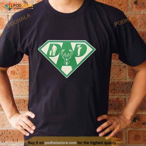Milwaukee Bucks Super Dad Shirt 2