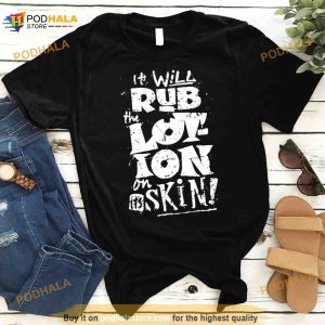 Moisturise Daily Joe Dirt Shirt 2