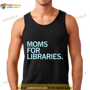 Moms For Libraries Shirt 2
