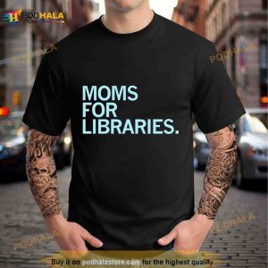 Moms For Libraries Shirt 3