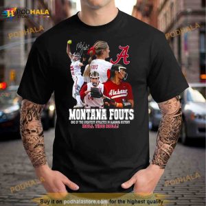 Montana Fouts One Of The Greatest Athletes In Alabama History Roll Tide Roll signature Shirt