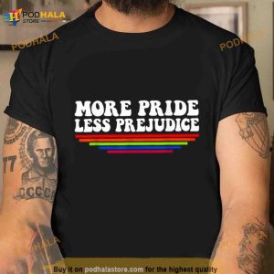 More Pride Less Prejudice Austen Lgbt Shirt