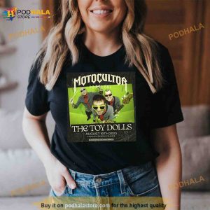 Motocultor Festival The Toy Dolls August 19th 2023 Shirt 3