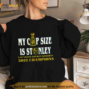 My Cup Size Is Stanley Vegas Golden Knights 2023 Champions Shirt 2