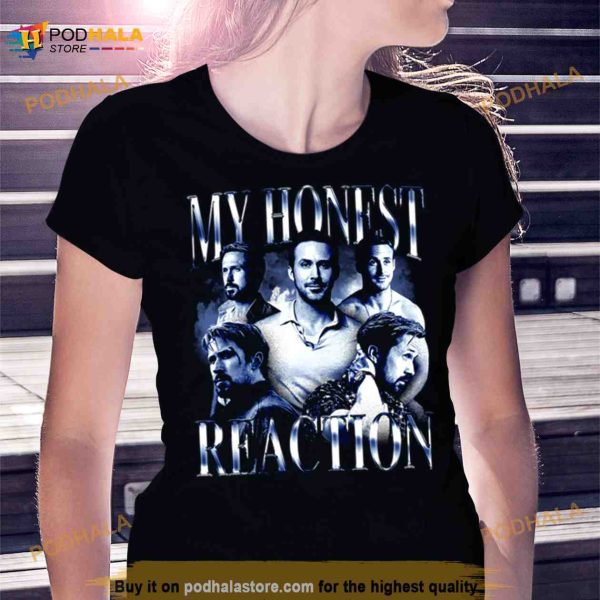 My Honest Reaction T Shirt