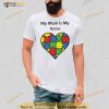 My mum is my voice Shirt