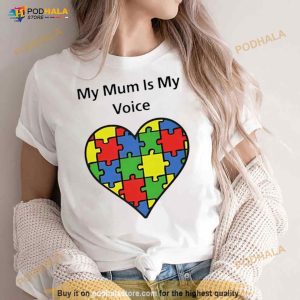 My Mum Is My Voice Shirt 3