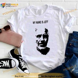 My name is Jeff Shirt