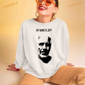 My Name Is Jeff Shirt 2