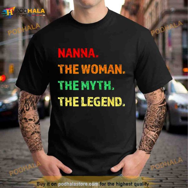 Nanna The Woman The Myth The Legend Shirt