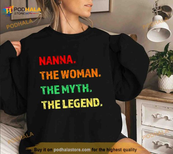 Nanna The Woman The Myth The Legend Shirt