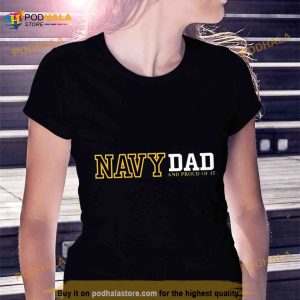 Navy Dad And Proud Of It Shirt