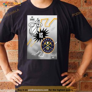 NBA Finals 2023 Are Set Schedule Miami Heat Vs Denver Nuggets Shirt