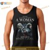 Never Underestimate A Woman Who Is A Fan Of The Witcher And Loves Henry Cavill Shirt