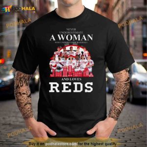 Never Underestimate A Woman Who Understands Baseball And Loves Cincinnati Reds Skyline Signatures Shirt 2