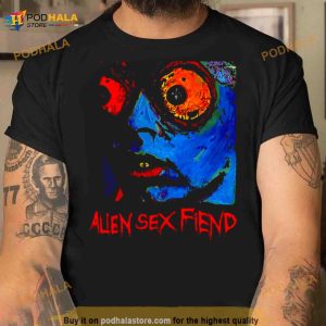 New Christian Music Alien Sex Fiend Shirt 3